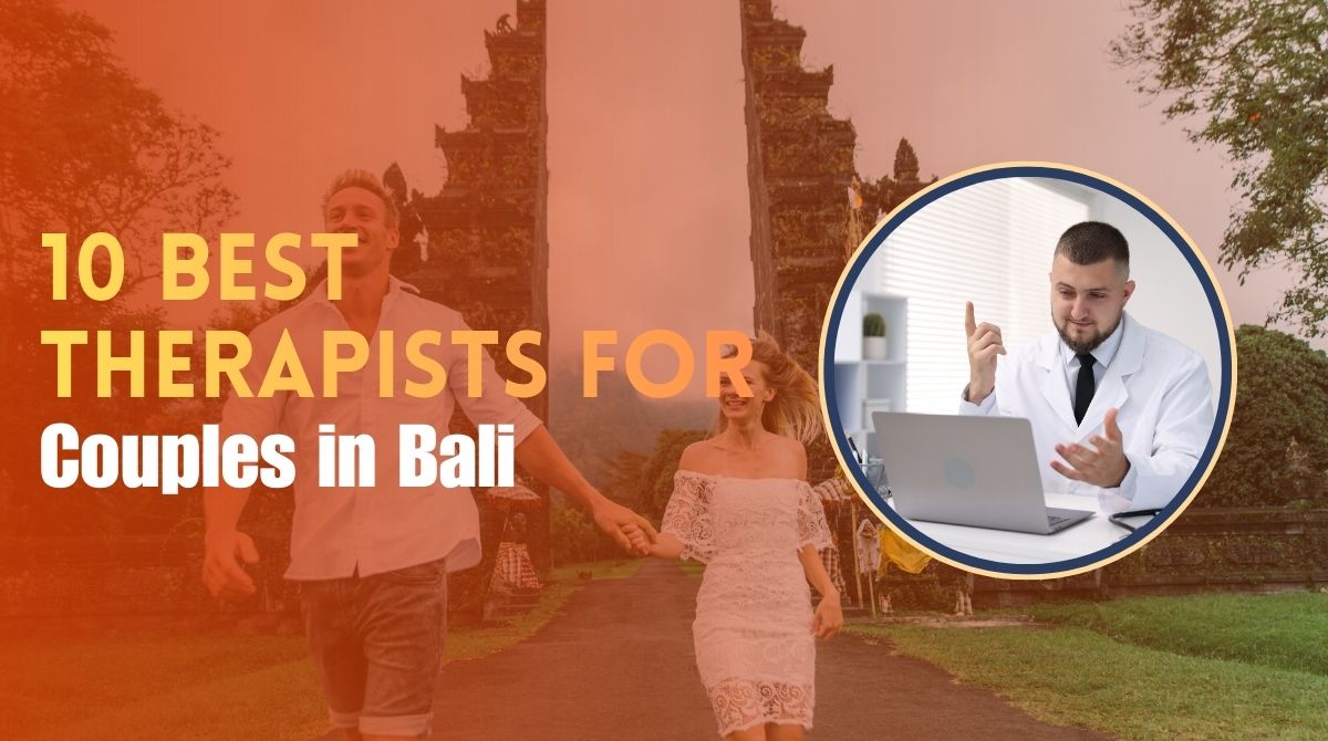 Feature image of the blog "10 Best Therapists for Couples in Bali".