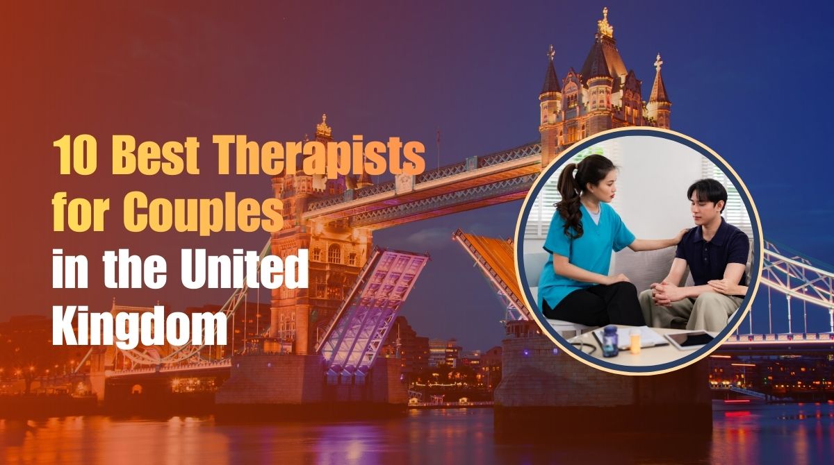 Feature image of this blog "10 Best Therapists for Couples in the United Kingdom".
