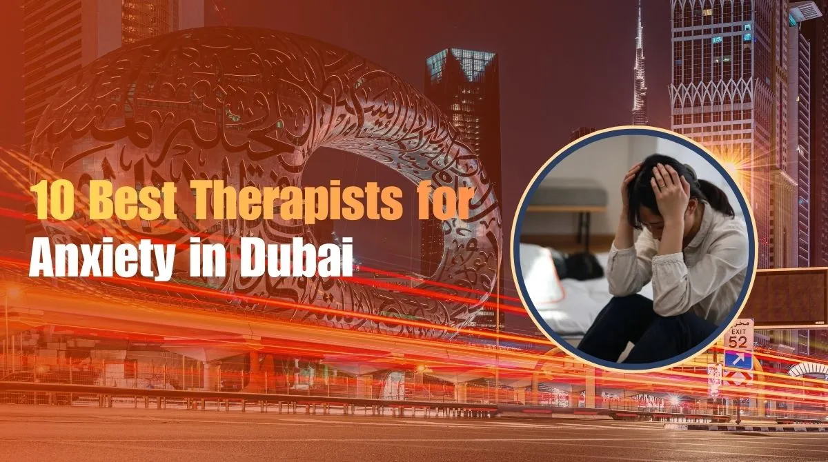 feature image of "10 Best Therapists for Anxiety in Dubai".